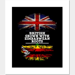 British Grown With Zimbabwean Roots - Gift for Zimbabwean With Roots From Zimbabwe Posters and Art